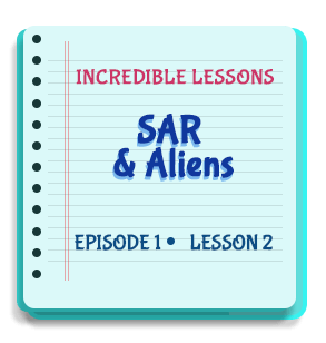 SAR & Aliens Episode 1 Lesson 2
